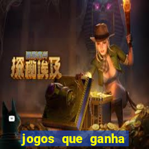 jogos que ganha dinheiro de verdade sem depositar